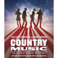 Country Music: An Illustrated History by Dayton Duncan & Ken Burns