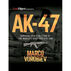 AK-47: Survival and Evolution of the Worlds Most Prolific Gun by Marco Vorobiev