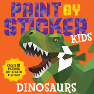 Paint By Sticker Kids: Dinosaurs by Workman Publishing