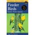 A Field Guide to Feeder Birds: Eastern and Central North America by Virginia Peterson & Roger Peterson