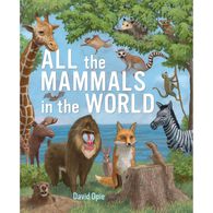 All the Mammals in the World by David Opie
