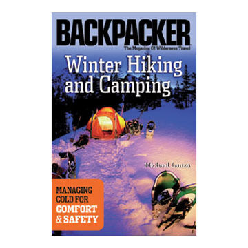 Winter Hiking and Camping by Michael Lanza