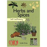Self-Sufficiency: Herbs and Spices by Linda Gray