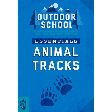 Outdoor School Essentials: Animal Tracks by Odd Dot