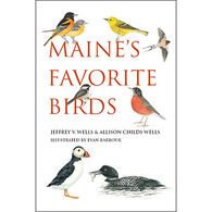 Maine's Favorite Birds by Jeffrey V. Wells & Allison Childs Wells