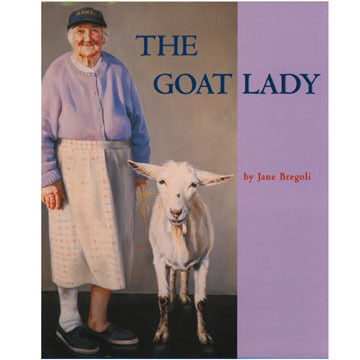 The Goat Lady by Jane Bregoli