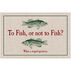 High Cotton Doormat - To Fish, or not to Fish?