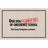 High Cotton Doormat - Our Dog Flunked