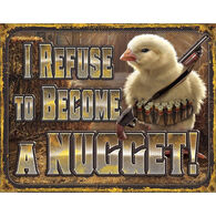 Desperate Enterprises Chicken Nugget Refusal Tin Sign