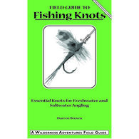 Field Guide to Fishing Knots: Essential Knots for Freshwater and Saltwater Angling by Darren Brown