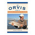 The Orvis Guide to Beginning Saltwater Fly Fishing by Conway X. Bowman