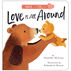 Love is All Around Touch & Feel Board Book by Danielle McLean