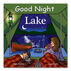 Good Night Lake by Adam Gamble