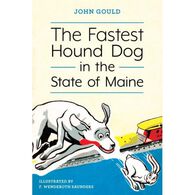 The Fastest Hound Dog in the State of Maine by John Gould