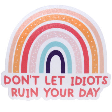 Sticker Cabana Dont Let Idiots Ruin Your Day Sticker