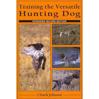 Training the Versatile Hunting Dog, 2nd Edition by Chuck Johnson