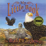 My Little Book of Bald Eagles by Hope Irvin Marston