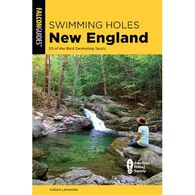 FalconGuides Swimming Holes New England: 50 of the Best Swimming Spots by Sarah Lamagna