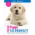 From Puppy to Perfect by Janet Menzies