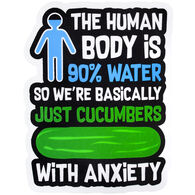 Sticker Cabana We're Basically Just Cucumbers with Anxiety Sticker