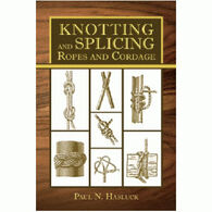 Knotting And Splicing Ropes And Cordage by Paul N. Hasluck