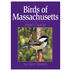 Birds of Massachusetts Field Guide by Stan Tekiela