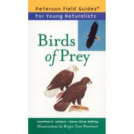 Peterson Field Guides For Young Naturalists Birds Of Prey by Roger Peterson, Jonathan Latimer & Karen Nolting