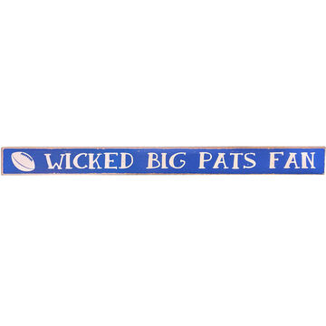My Word! Wicked Big Pats Fan Wooden Sign
