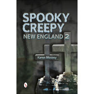 Spooky Creepy New England 2 by Karen Mossey