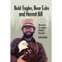 Bald Eagles, Bear Cubs, and Hermit Bill: Memories of a Maine Wildlife Biologist by Ron Joseph