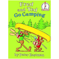 Fred And Ted Go Camping by Peter Anthony Eastman