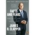 Facts And Fears: Hard Truths From A Life In Intelligence by James R. Clapper & Trey Brown