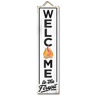 My Word! Welcome to the Firepit Stand-Out Tall Sign