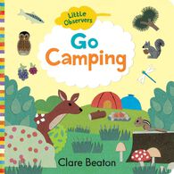 Little Observers: Go Camping Board Book by Clare Beaton