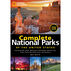 National Geographic Complete National Parks of the United States by Mel White