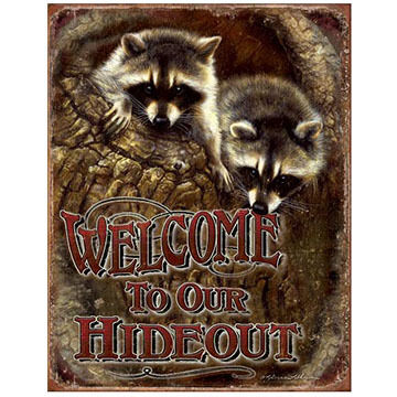 Desperate Enterprises Welcome To Our Hideout Tin Sign