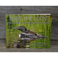 June the Loon: The Story of a Maine Loon Chick by Roger L. Stevens, Jr.