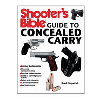 Shooters Bible Guide to Concealed Carry by Brad Fitzpatrick