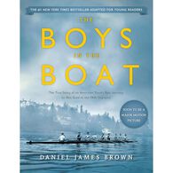 The Boys in the Boat: The True Story of an American Team's Epic Journey to Win Gold at the 1936 Olympics by Daniel James Brown