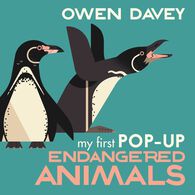 My First Pop-Up Endangered Animals by Owen Davey