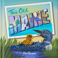 This Old Maine by Kim Norman