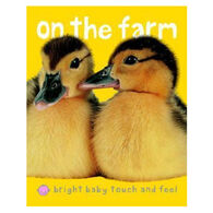Bright Baby Touch & Feel on the Farm Board Book by Roger Priddy