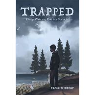 Trapped: Deep Waters, Darker Secrets by Brook Merrow