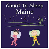 Count To Sleep Maine Board Book by Adam Gamble & Mark Jasper