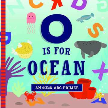 O is for Ocean Board Book by Ashley Marie Mireles