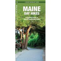 Maine Day Hikes: A Folding Pocket Guide to Gear, Planning & Useful Tips by James Kavanagh