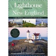 The Lighthouse Handbook New England and Canadian Maritimes: The Original Lighthouse Field Guide by Jeremy D'Entremont