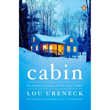 Cabin by Lou Ureneck