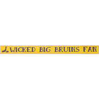 My Word! Wicked Big Bruins Fan Wooden Sign