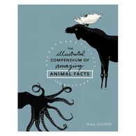 The Illustrated Compendium Of Amazing Animal Facts by Maja Säfström